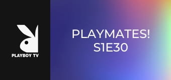Playmates! S1E30