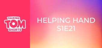 Helping Hand S1E21 Helping Hand S1E21