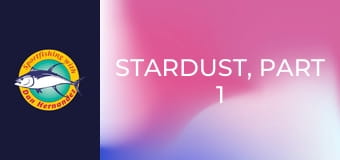 Stardust, part 1 Stardust, part 1