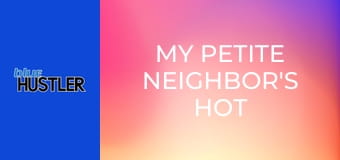 My Petite Neighbor's Hot College Bush