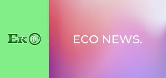 Eco News. Eco News.