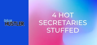 4 Hot Secretaries Stuffed