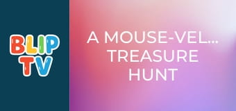A Mouse-vellous Treasure Hunt A Mouse-vellous Treasure Hunt