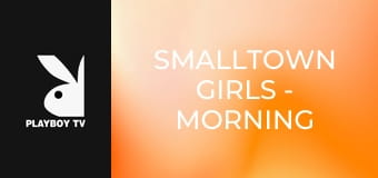 Smalltown Girls - Morning