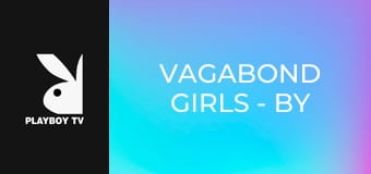 Vagabond Girls - By Nara Yaroslava