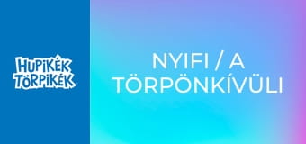 Nyifi / A törpönkívüli