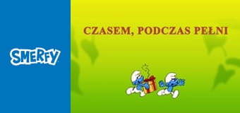 Czasem, podczas pełni Czasem, podczas pełni