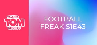 Football Freak S1E43 Football Freak S1E43