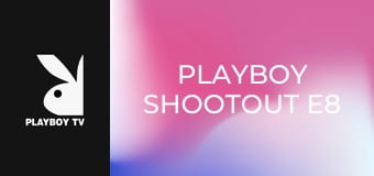 Playboy Shootout E8