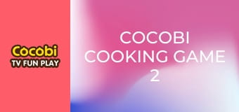 Cocobi Cooking Game 2