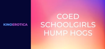 Coed Schoolgirls Hump Hogs