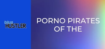 Porno Pirates Of the Pacific