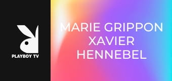 Marie Grippon Xavier Hennebel