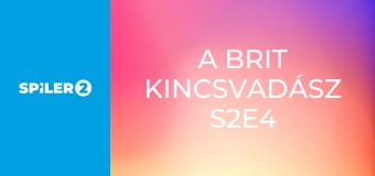 A brit kincsvadász S2E4 A brit kincsvadász S2E4