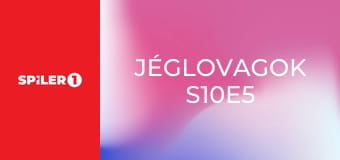 Jéglovagok S10E5 Jéglovagok S10E5