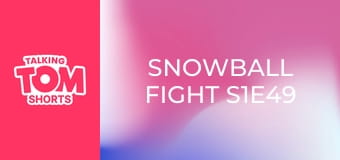 Snowball Fight S1E49 Snowball Fight S1E49