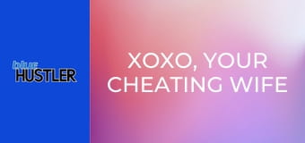 XOXO, Your Cheating Wife E4