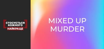 Mixed Up Murder Mixed Up Murder