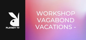 Workshop Vagabond Vacations - Puerto Vallarta