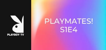 Playmates! S1E4