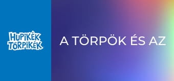 A törpök és az óriásmadár A törpök és az óriásmadár