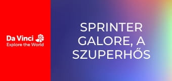 Sprinter Galore, a szuperhős - Fantasztikus földi mesék Sprinter Galore, a szuperhős - Fantasztikus földi mesék