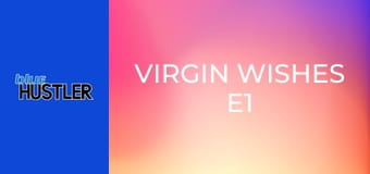 Virgin Wishes E1