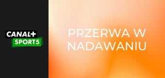 Przerwa w nadawaniu Przerwa w nadawaniu