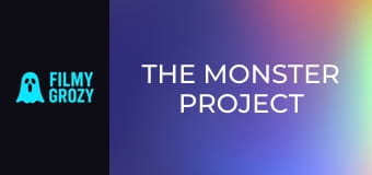 The Monster Project The Monster Project