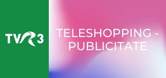 Teleshopping - Publicitate Teleshopping - Publicitate