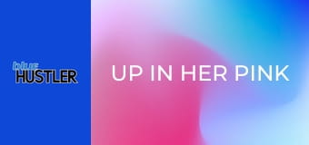 Up In Her Pink on 1st Date!