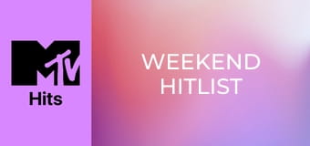 Weekend Hitlist Weekend Hitlist