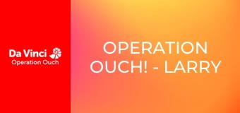 Операція «Ой!» - Ларрі, незвичайний робот Операція «Ой!» - Ларрі, незвичайний робот