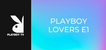 Playboy Lovers E1