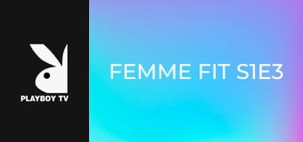 Femme Fit S1E3