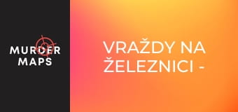 Vraždy na železnici - Epizoda 5 Vraždy na železnici - Epizoda 5