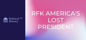 RFK America's Lost President (Robert F.Kennedy)