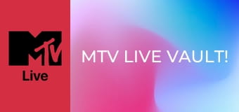 MTV Live Vault!