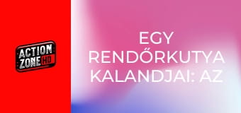 Egy rendőrkutya kalandjai: Az elveszett arany legendája Egy rendőrkutya kalandjai: Az elveszett arany legendája