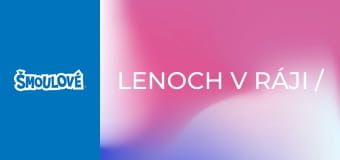 Lenoch v ráji / Ohavná sněžná příšera Lenoch v ráji / Ohavná sněžná příšera