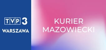 Kurier Mazowiecki Kurier Mazowiecki