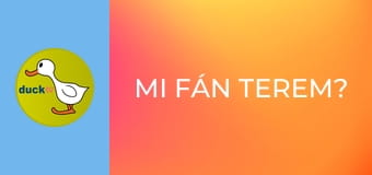 Mi fán terem? Mi fán terem?