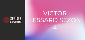 Victor Lessard Sezon 2 Odcinek 2 Victor Lessard Sezon 2 Odcinek 2