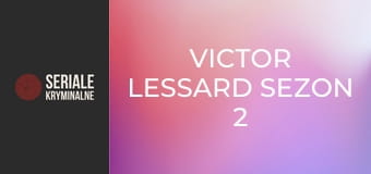 Victor Lessard Sezon 2 Odcinek 1 Victor Lessard Sezon 2 Odcinek 1