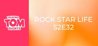 Rock Star Life S2E32 Rock Star Life S2E32