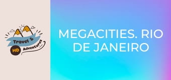Megacities. Rio de Janeiro