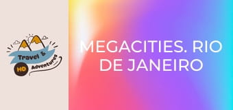 Megacities. Rio de Janeiro