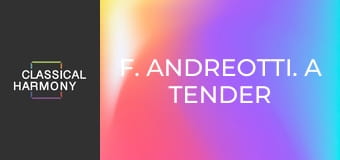 F. Andreotti. A Tender Moment in the Garden