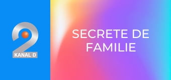 Secrete de familie Secrete de familie