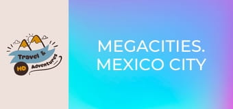 Megacities. Mexico City